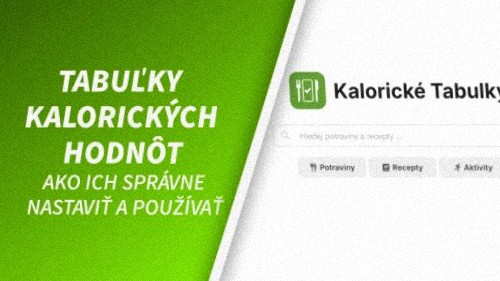 Tabuľky kalorických hodnôt: Ako ich správne nastaviť a používať bez chýb